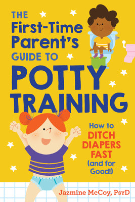 The First-Time Parent's Guide to Potty Training: How to Ditch Diapers Fast (and for Good!) in Kindle/PDF/EPUB