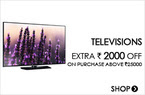 Televisions - Extra 2000 off on purchase above 25000 
