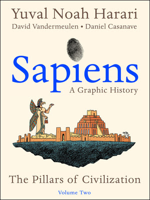 Sapiens: A Graphic History, Volume 2 - The Pillars of Civilization EPUB