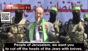 Hamas leader quotes antisemitic Qur’an passage, says ‘we want you to cut off the heads of the Jews with knives’