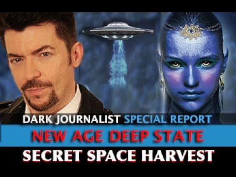 NEW AGE DEEP STATE: SECRET SPACE HARVEST - DARK JOURNALIST  Hqdefault