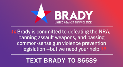 BRADY * there's no freedom with gun violence * BC-896