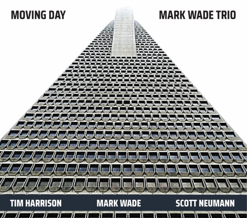 Mark Wade Trio Moving Day
