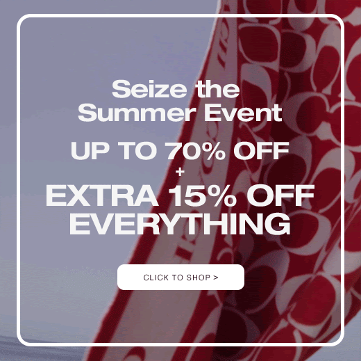 Seize the Summer Event Up to 70% Off + Extra 15% Off Everything. CLICK TO SHOP >