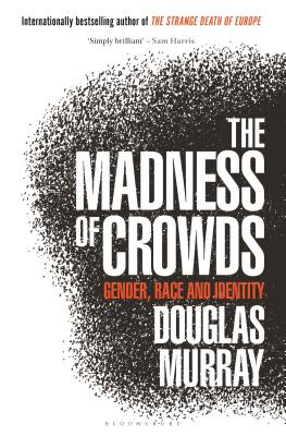 pdf download The Madness of Crowds: Gender, Race and Identity