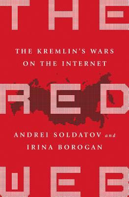 The Red Web: The Struggle Between Russia's Digital Dictators and the New Online Revolutionaries EPUB