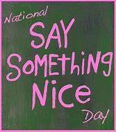say something nice.jpg