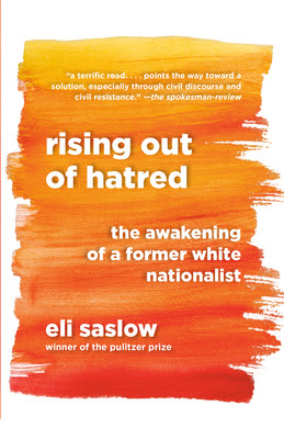 Rising Out of Hatred: The Awakening of a Former White Nationalist in Kindle/PDF/EPUB