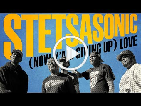 STETSASONIC - (Now Y'all Giving Up) Love OFFICIAL VIDEO
