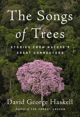 The Songs of Trees: Stories from Nature's Great Connectors in Kindle/PDF/EPUB