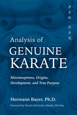 Analysis of Genuine Karate: Misconceptions, Origins, Development, and True Purpose EPUB