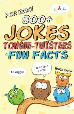 500+ Jokes, Tongue-Twisters, & Fun Facts For Kids! PDF