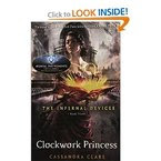Infernal Devices: Clockwork Princess - Book 3 (The Infernal Devices) 