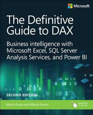 The Definitive Guide to Dax: Business Intelligence for Microsoft Power Bi, SQL Server Analysis Services, and Excel PDF