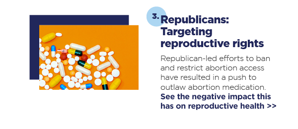 3. Republicans: Targeting reproductive rights