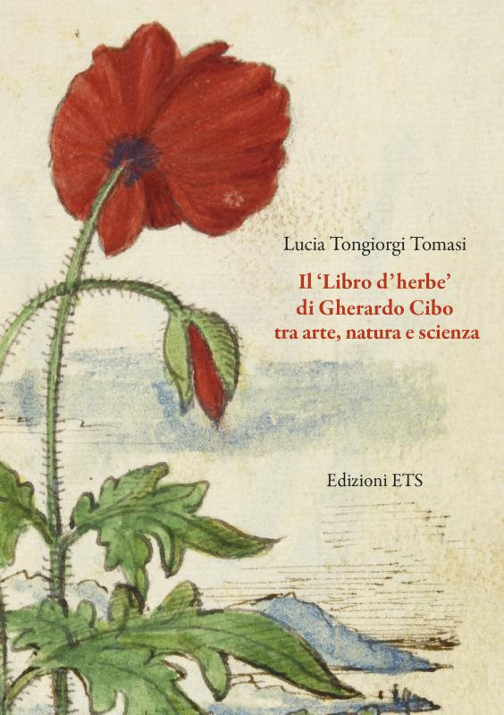 Il ‘Libro d’herbe’ di Gherardo Cibo tra arte, natura e scienza