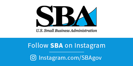 Follow SBA on Instagram @SBAgov