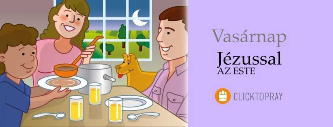 Imádkozzunk a pápával JÉZUSSAL az este VASÁRNAP