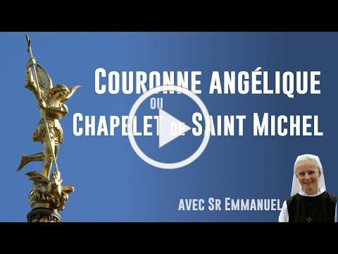 [Replay]- Chapelet de St Michel ou Couronne Angélique