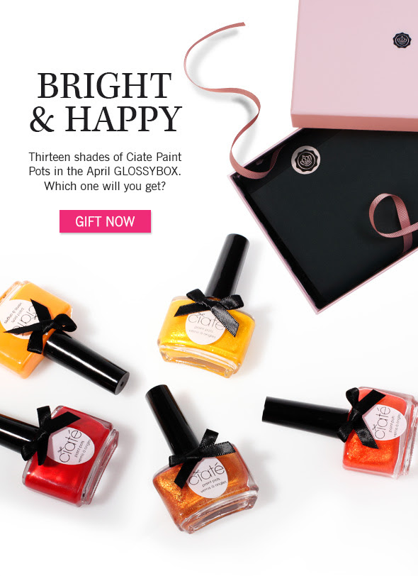 Bright & Happy   Thirteen shades of Ciate Paint Pots in the April GLOSSYBOX. Which one will you get?  >> GIFT NOW