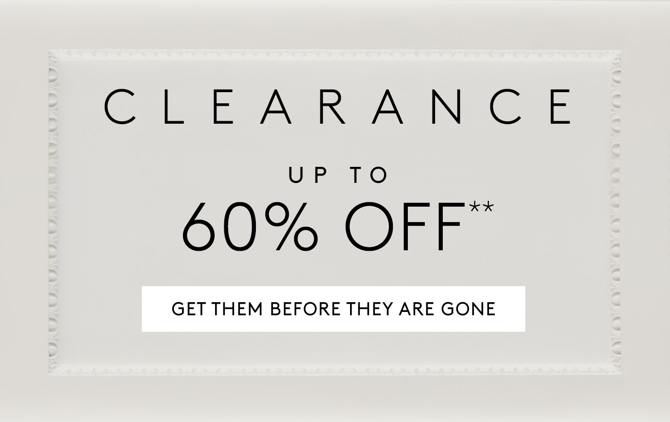 UP TO 60% OFF**
