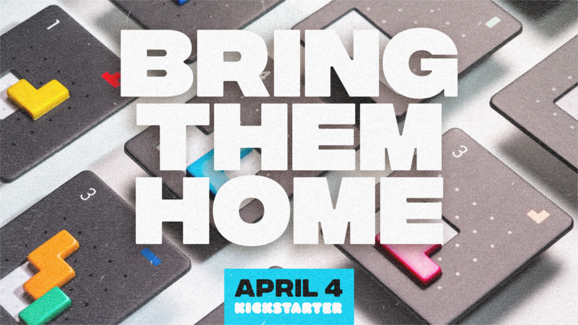 Bring Them Home – April 4th on Kickstarter