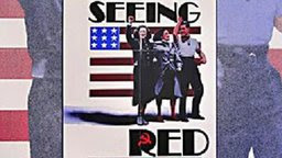 Seeing Red - Stories of American Communists