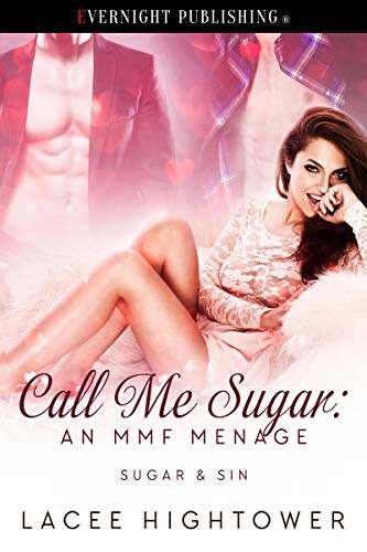 Cover for 'Call Me Sugar: An MMF Menage (Sugar & Sin Book 1)'