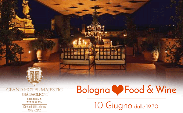 Bologna Food & Wine Party - 10 Giugno