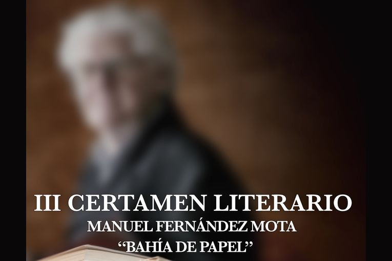 III Certamen Literario “Manuel Fernández Mota” Bahía de Papel