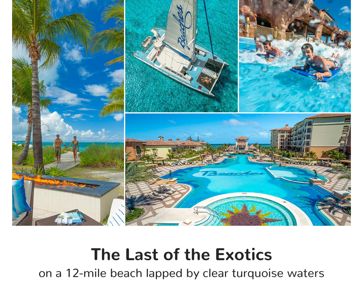 Beaches Turks & Caicos, The last of the Exotics