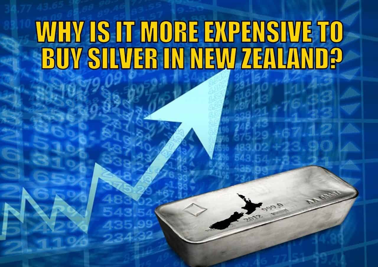 Why is it More Expensive to Buy Silver in New Zealand?