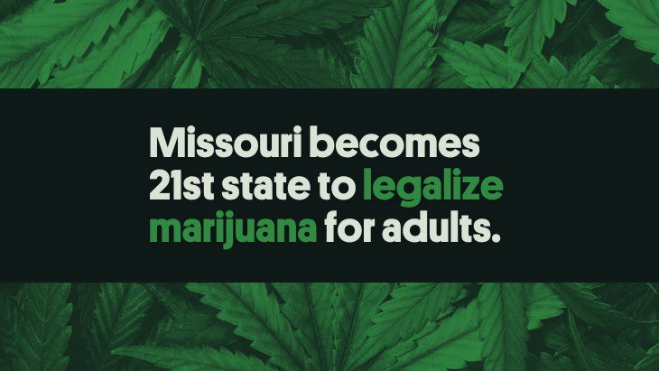 Missouri Becomes 21st State to Legalize Marijuana for Adult Use