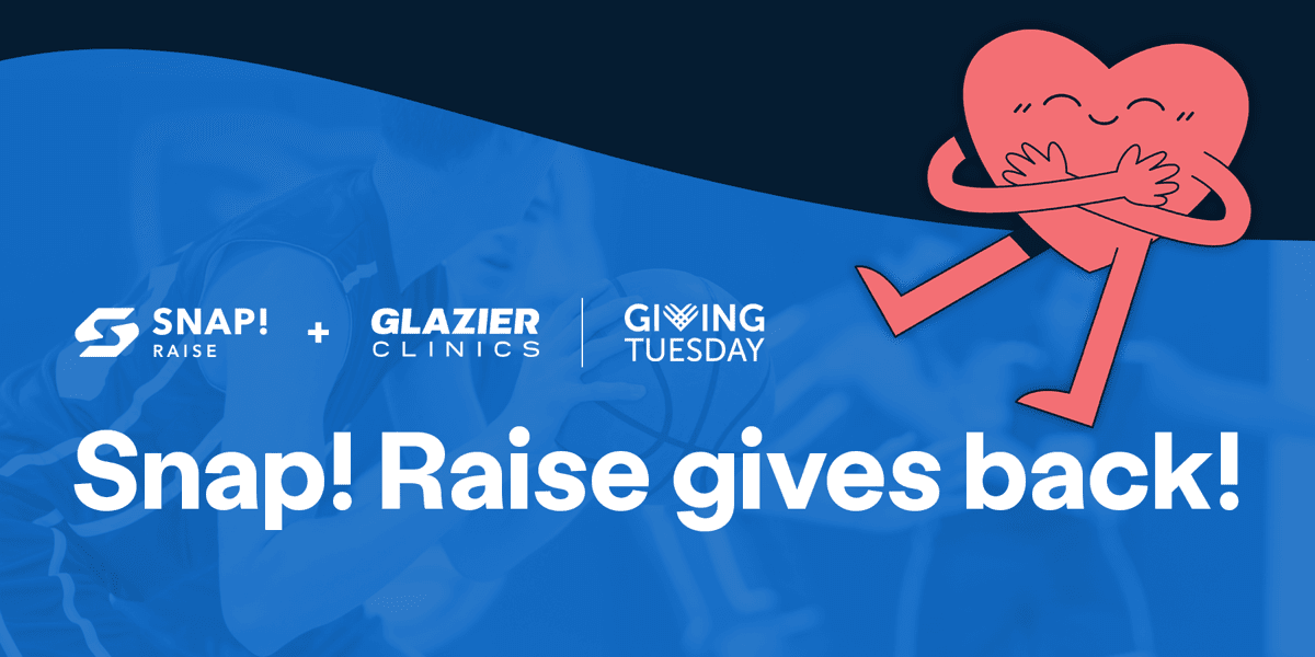 Snap! Raise gives back!