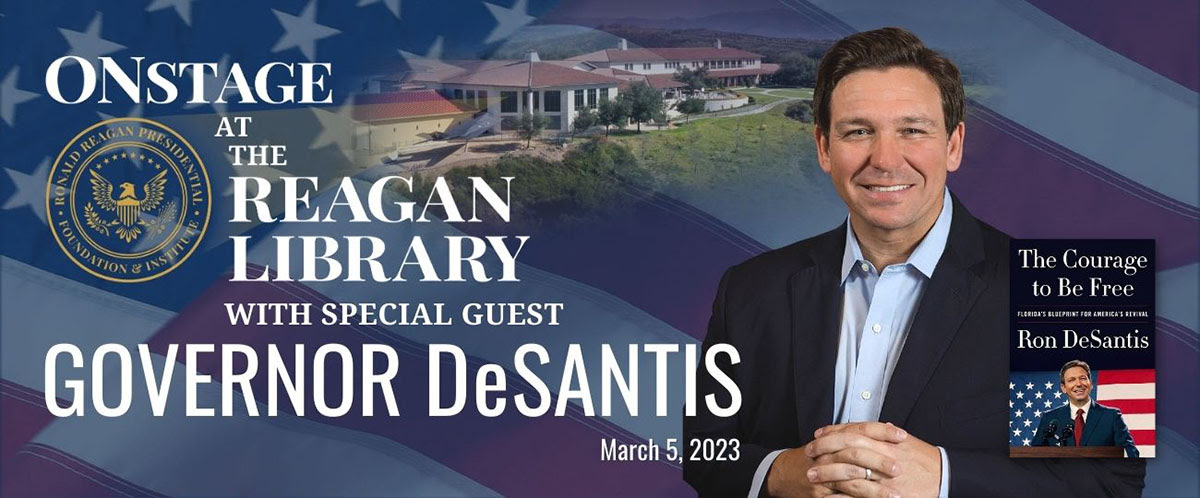 Onstage at the Reagan Library with Special Guest Governor DeSantis