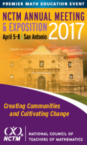 2017 NCTM Annual Meeting and Exposition. April 5-8. San Antonio, TX