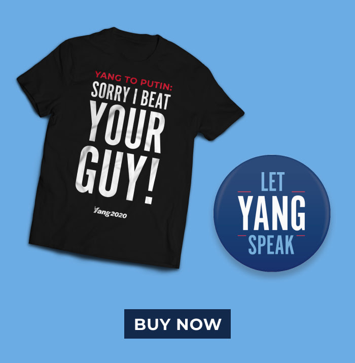Black t-shirt that reads “Yang to Putin: Sorry I beat your guy!” and Navy blue button that reads “Let Yang Speak” Buy Now