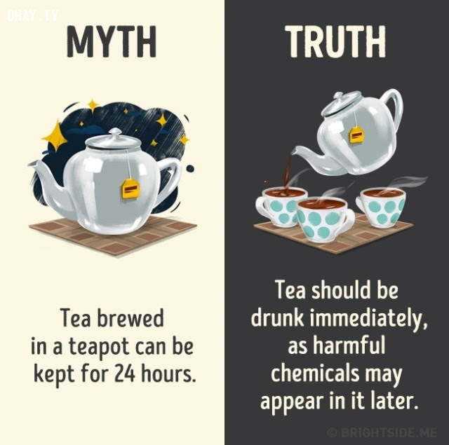 3. Trà được pha trong ấm có thể giữ trong 24 giờ. Sự thật là nên uống trà ngay lập tức vì những chất độc hại có thể xuất hiện trong nó sau đó.,nhận thức sai lầm,các loại thức uống,khám phá,sự thật thú vị,những điều thú vị trong cuộc sống