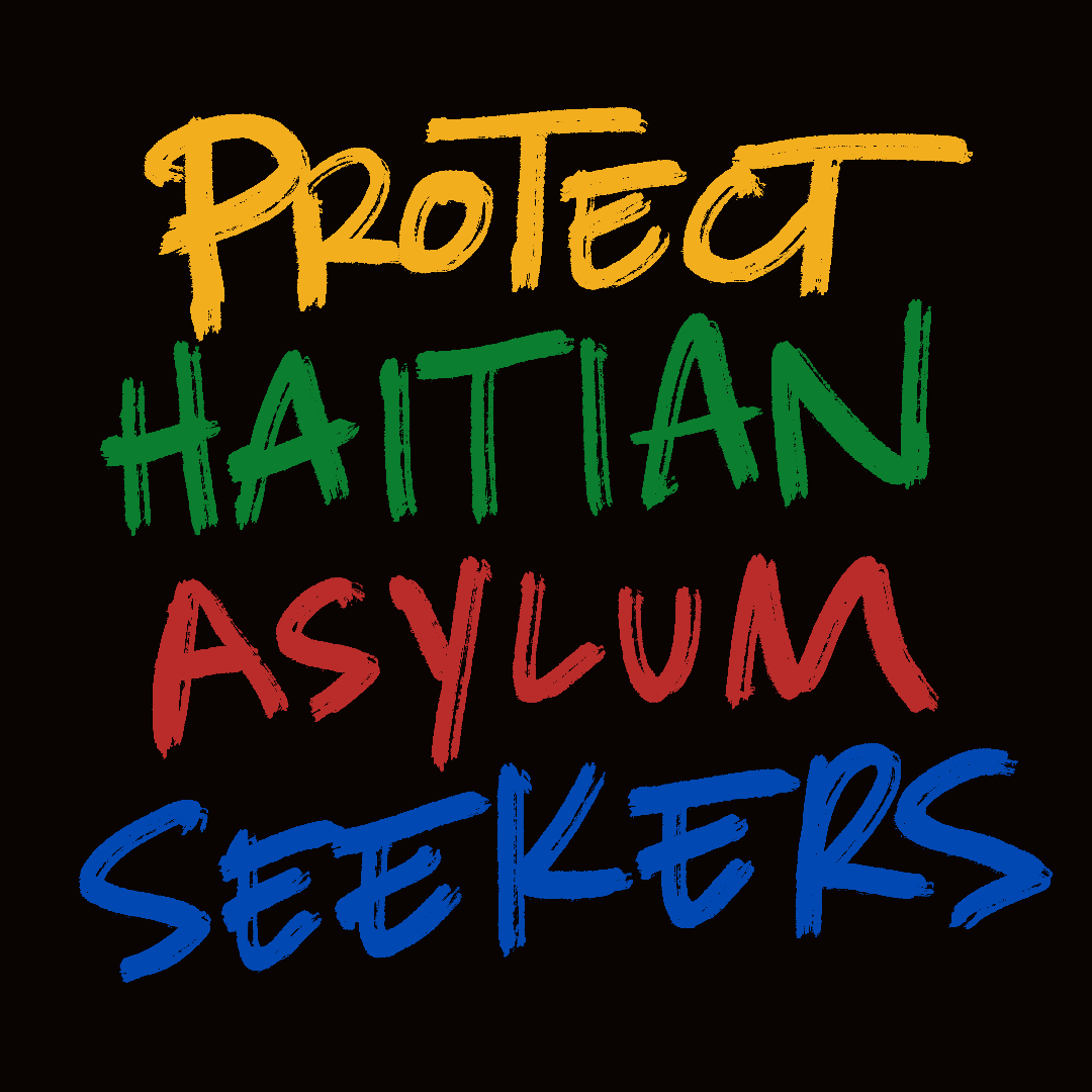 GIF of the words "protect Haitian asylum seekers"