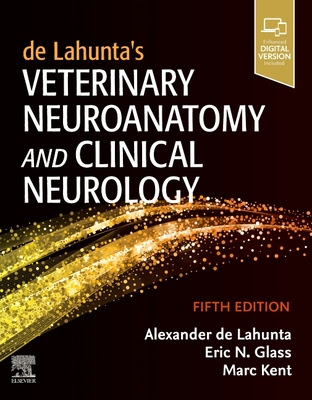 de Lahunta's Veterinary Neuroanatomy and Clinical Neurology in Kindle/PDF/EPUB