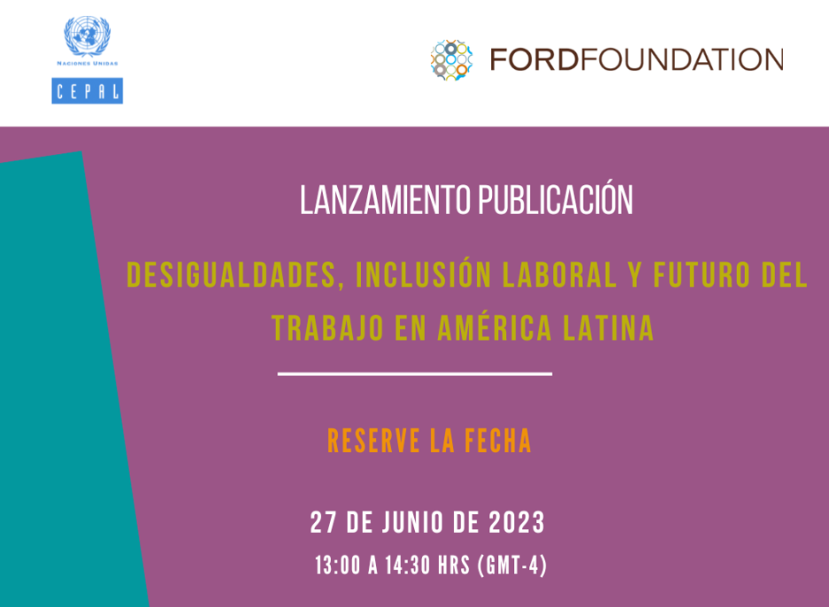 Imagen con el texto: Lanzamiento libro "Desigualdades, inclusión laboral y futuro del trabajo en América Latina"