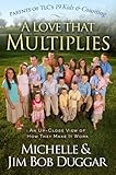A Love That Multiplies: An Up-Close View of How They Make it Work