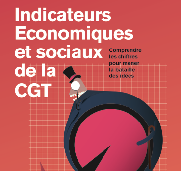 Indicateurs économiques et sociaux de la CGT.