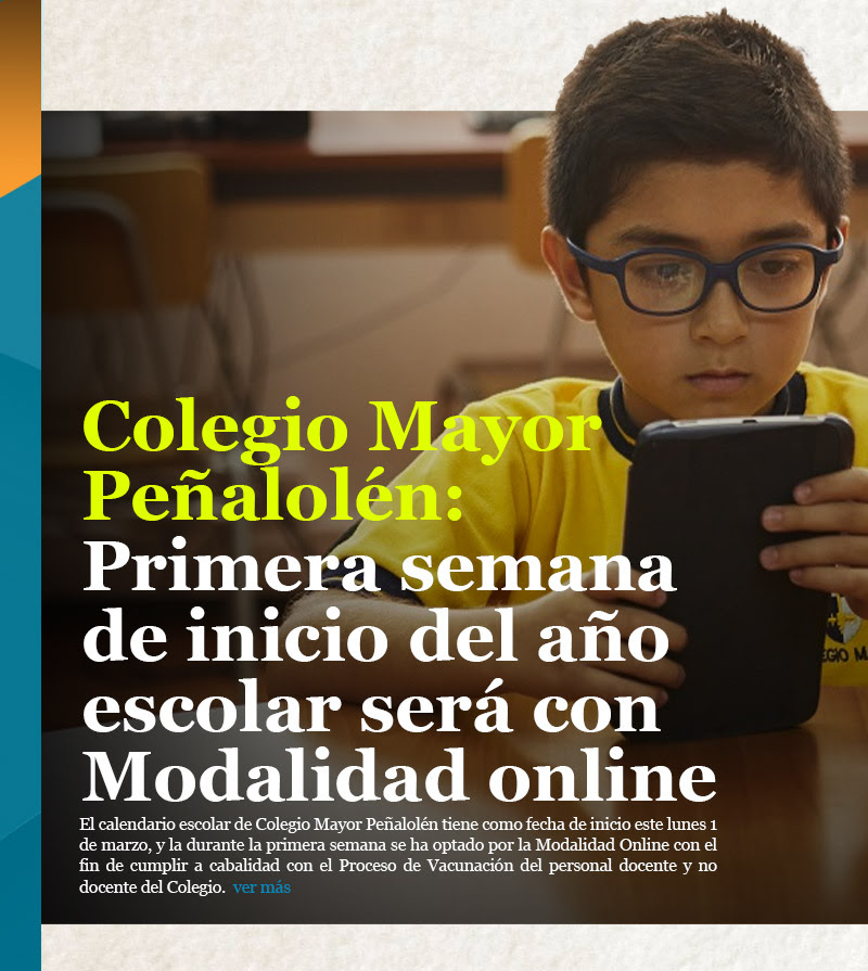 Colegio Mayor Peñalolén: Primera semana de inicio del año escolar será con Modalidad online