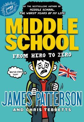 Middle School: From Hero to Zero (Middle School, #10) in Kindle/PDF/EPUB