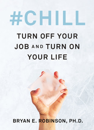 #Chill: Turn Off Your Job and Turn On Your Life EPUB