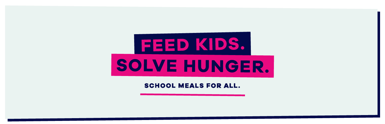 Feed Kids. Solve Hunger.
