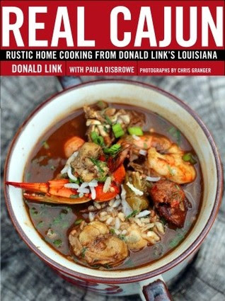 Real Cajun: Rustic Home Cooking from Donald Link's Louisiana PDF