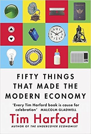 pdf download Fifty Things that Made the Modern Economy