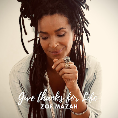 Cover: Zoe Mazah - Give Thanks for Life